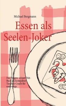 Essen als Seelen-Joker