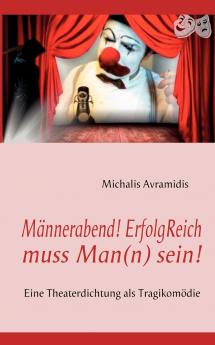 Männerabend! ErfolgReich muss Man(n) sein!