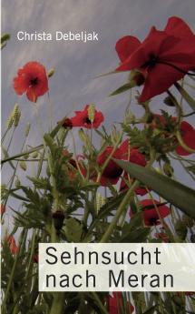 Sehnsucht nach Meran