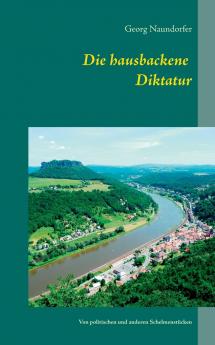 Die hausbackene Diktatur