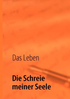 Die Schreie meiner Seele