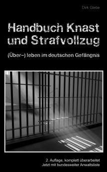Handbuch Knast und Strafvollzug