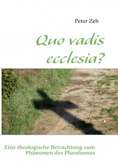 Quo vadis ecclesia?