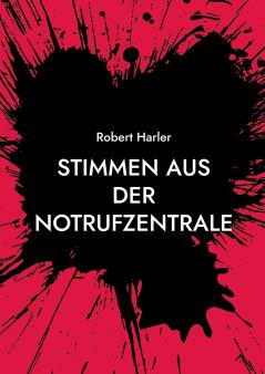 Stimmen aus der Notrufzentrale