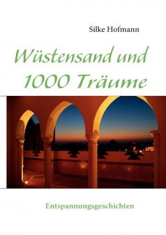 Wüstensand und 1000 Träume