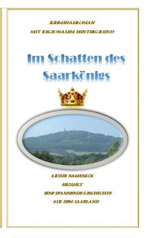 Im Schatten des Saarkönigs