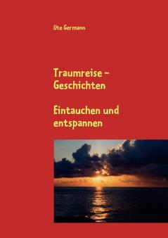 Traumreise - Geschichten