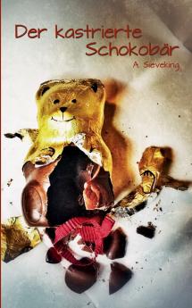 Der kastrierte Schokobär