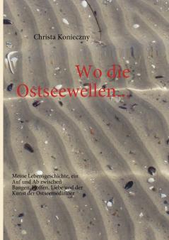 Wo die Ostseewellen...