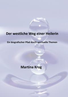 Der westliche Weg einer Heilerin