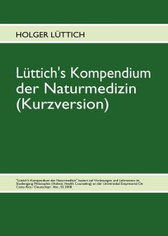 Lüttich's Kompendium der Naturmedizin (Kurzversion)