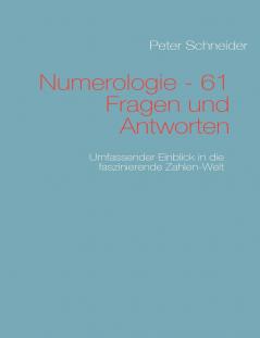 Numerologie - 61 Fragen und Antworten
