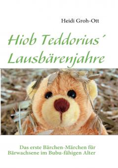 Hiob Teddorius' Lausbärenjahre