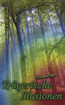 Trügerische Illusionen