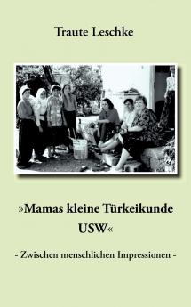 Mamas kleine T��rkeikunde USW