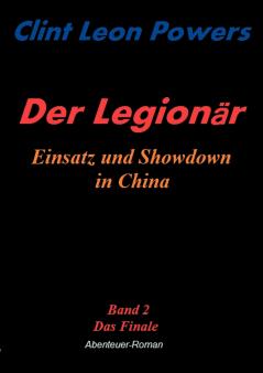 Der Legion��r - Einsatz und Showdown in China