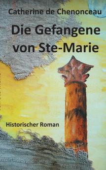 Die Gefangene von Ste-Marie