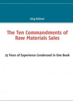 The Ten Commandments of Raw Materials Sales