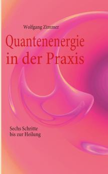Quantenenergie in der Praxis