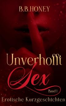 Unverhofft Sex