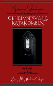 Geheimnisvolle Katakomben
