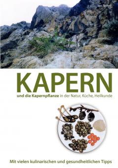 Kapern und die Kapernpflanze in der Natur Küche  Heilkunde