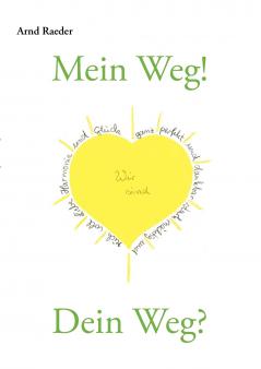 Mein Weg! Dein Weg?