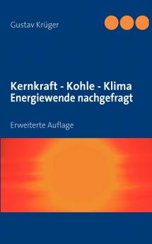 Kernkraft - Kohle - Klima   Energiewende nachgefragt