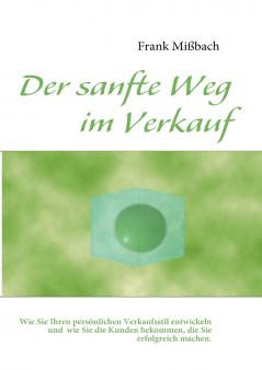 Der sanfte Weg im Verkauf