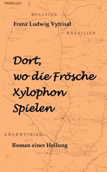 Dort wo die Frösche Xylophon spielen