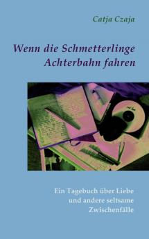 Wenn die Schmetterlinge Achterbahn fahren