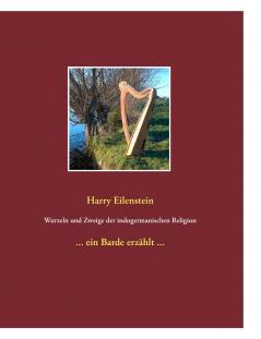 Wurzeln und Zweige der indogermanischen Religion