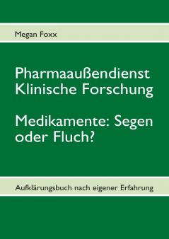 Pharmaaußendienst klinische Forschung. Medikamente