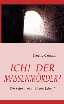ICH!  DER MASSENMÖRDER?