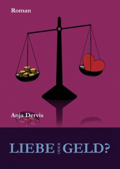 Liebe oder Geld?