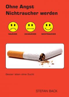 Ohne Angst Nichtraucher werden