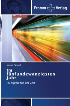 Im fünfundzwanzigsten Jahr