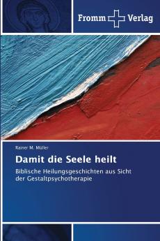 Damit die Seele heilt