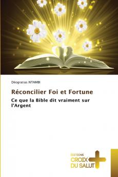 Réconcilier Foi et Fortune