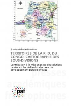 TERRITOIRES DE LA R. D. DU CONGO. CARTOGRAPHIE DES SOUS-DIVISIONS