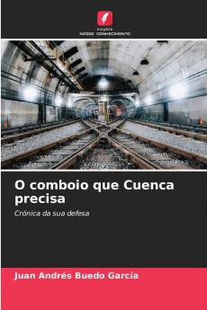 O comboio que Cuenca precisa