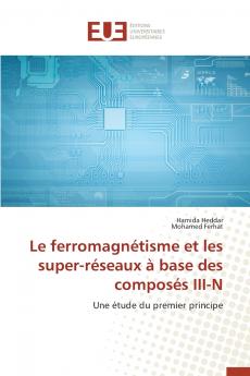 Le ferromagnétisme et les super-réseaux à base des composés iii-n