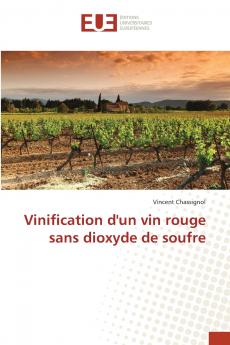 Vinification d'un vin rouge sans dioxyde de soufre