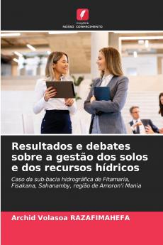 Resultados e debates sobre a gestão dos solos e dos recursos hídricos