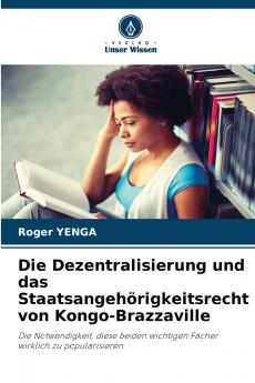 Die Dezentralisierung und das Staatsangehörigkeitsrecht von Kongo-Brazzaville