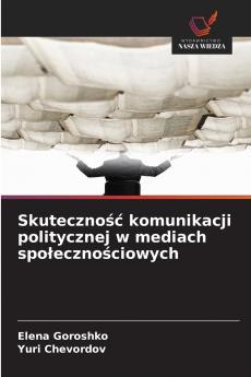 Skuteczność komunikacji politycznej w mediach społecznościowych