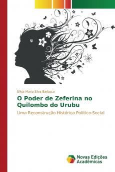 O Poder de Zeferina no Quilombo do Urubu