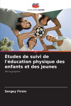 Études de suivi de l'éducation physique des enfants et des jeunes