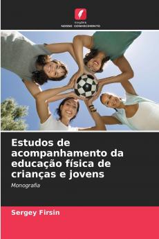 Estudos de acompanhamento da educação física de crianças e jovens