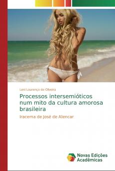 Processos intersemióticos num mito da cultura amorosa brasileira